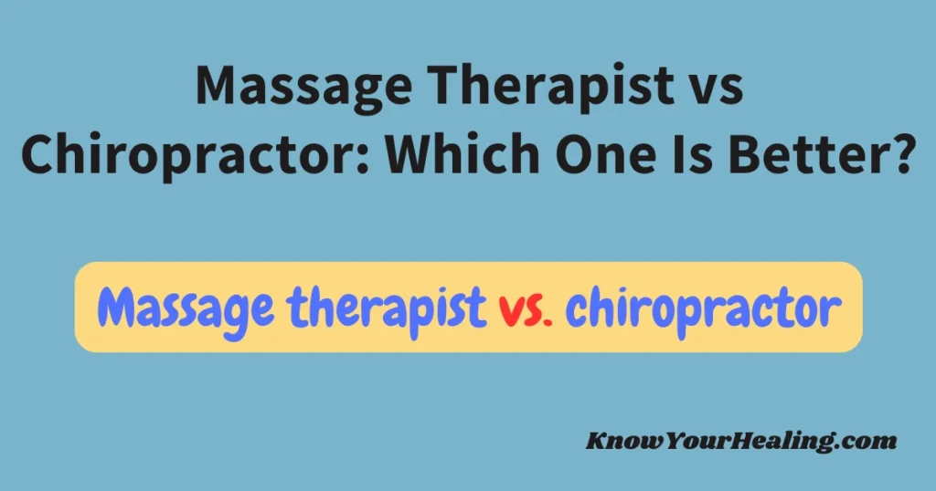 Massage-Therapist-vs-Chiropractor