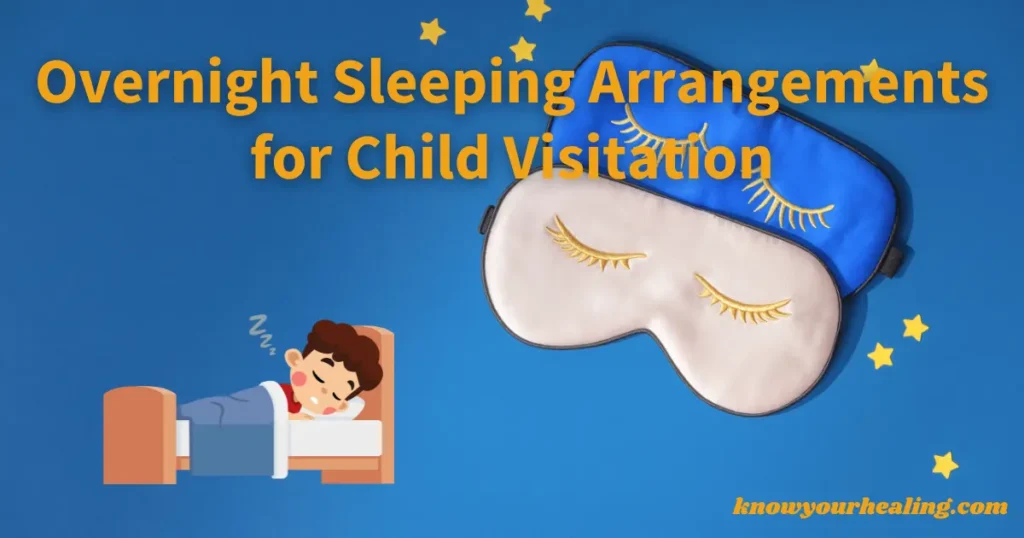 Overnight Sleeping Arrangements for Child Visitation