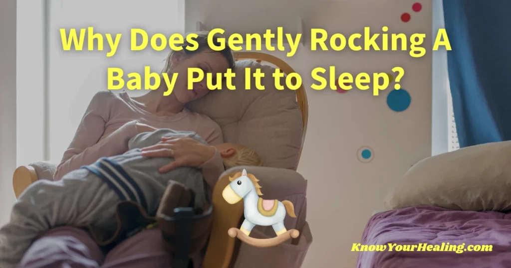 why does rocking a baby put it to sleep