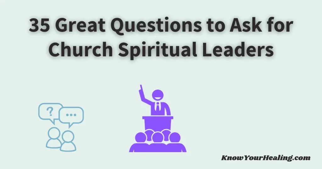 questions to ask spiritual leaders