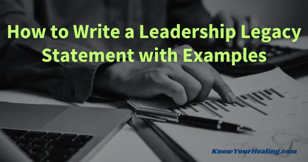 leadership legacy statement examples