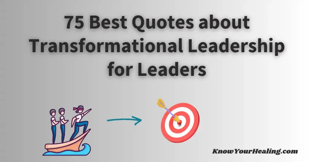 quotes about transformational leadership