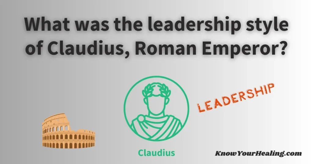 what was claudius leadership style