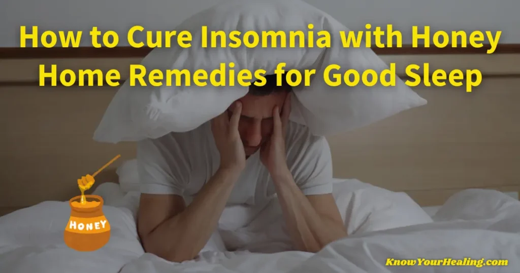 insomnia home remedies honey