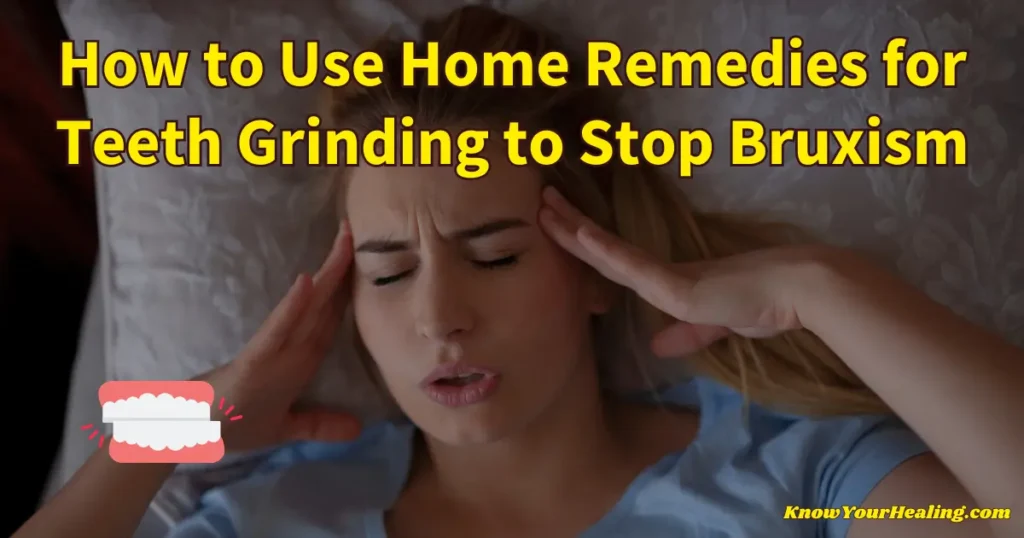 home remedies for teeth grinding