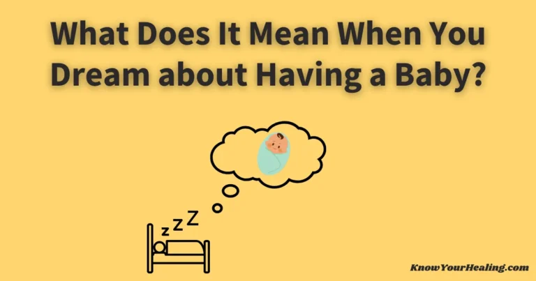 What Does It Mean When You Dream about Having a Baby