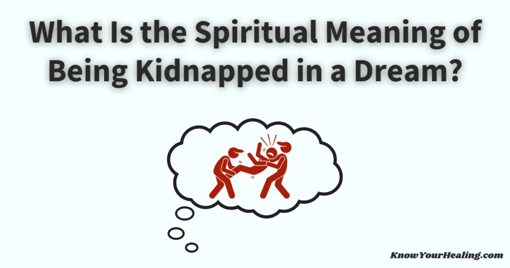 being kidnapped dream meaning