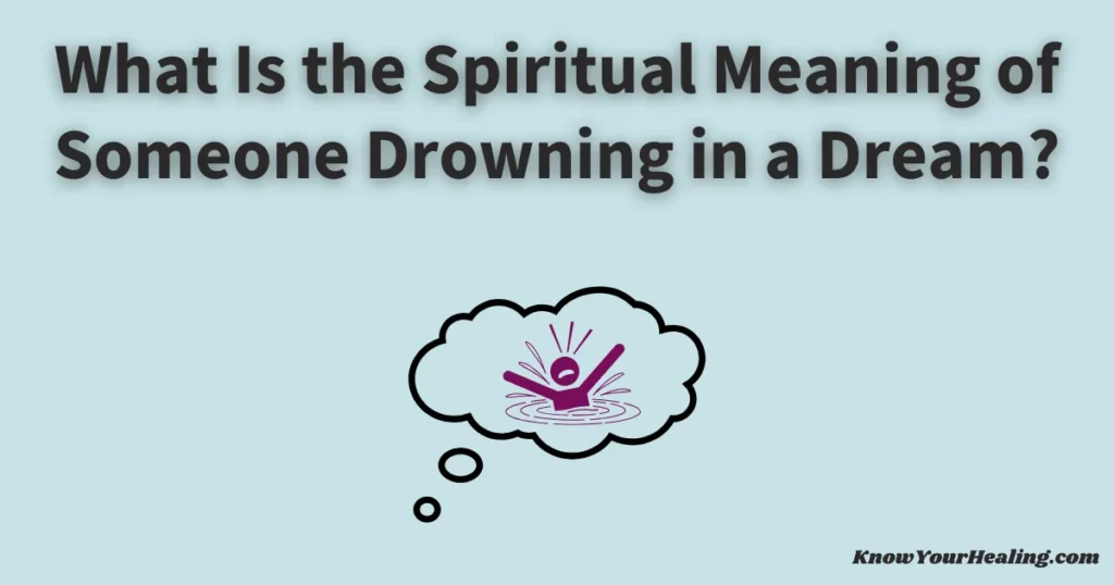 spiritual meaning of someone drowning in a dream