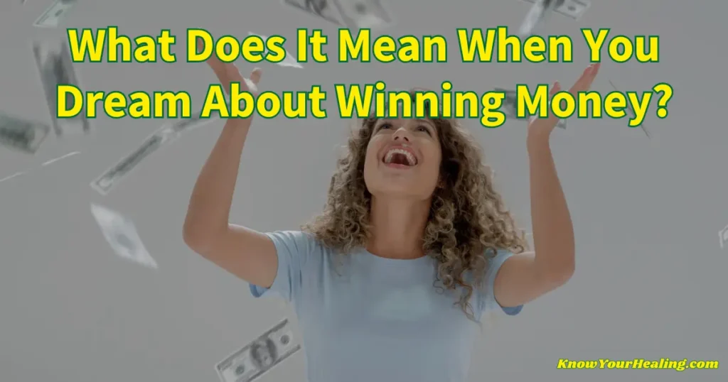 What Does It Mean When You Dream About Winning Money