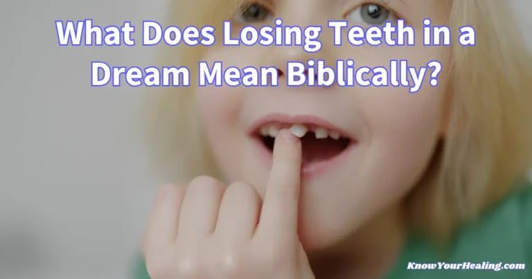 what does losing teeth in a dream mean biblically