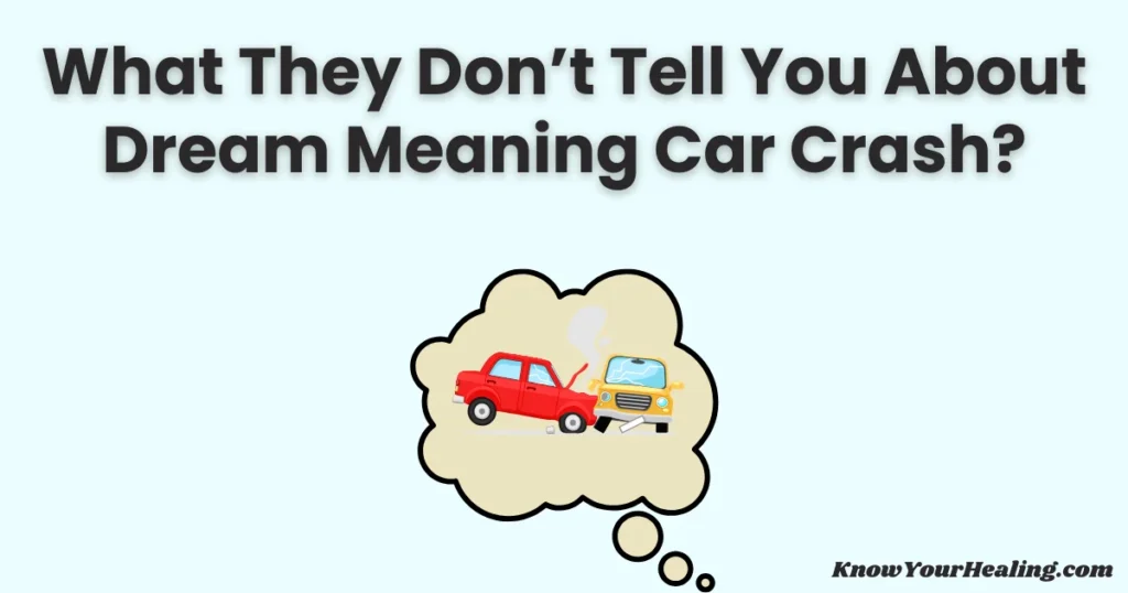 Dream Meaning Car Crash