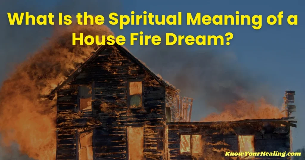 house burning dream