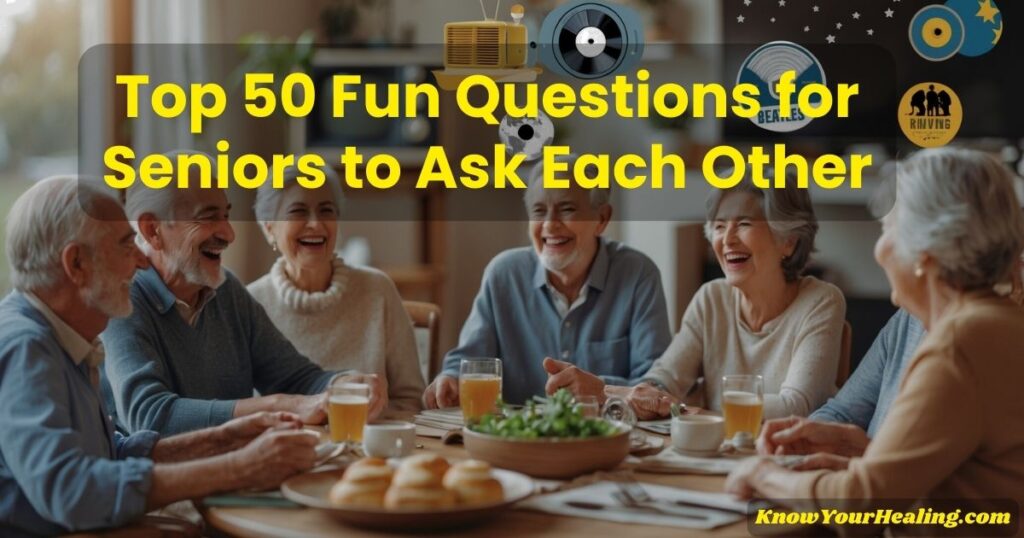 Fun Questions for Seniors