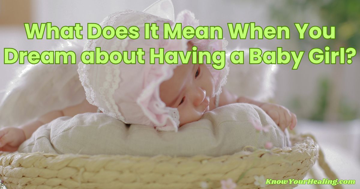 what does it mean when you dream about having a baby girl