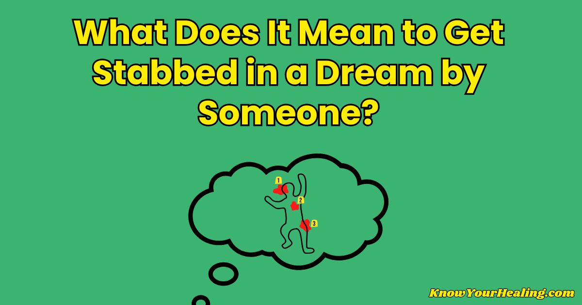 what does it mean to get stabbed in a dream